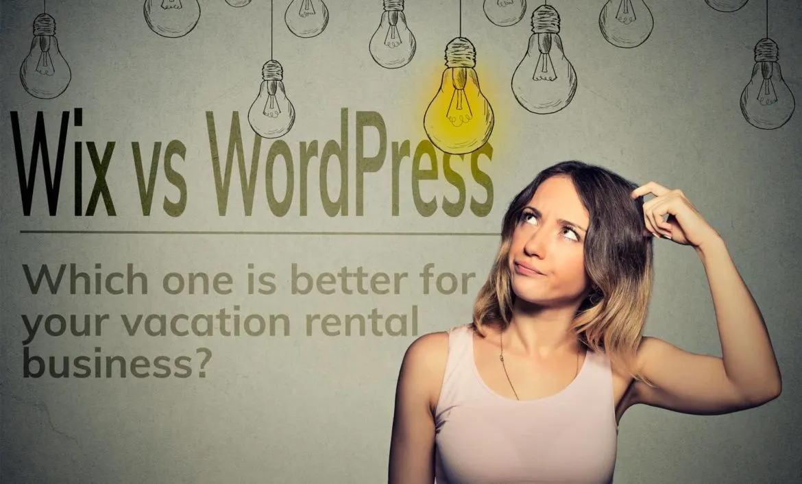 Wix vs WordPress – Which one is better for your vacation rental business?