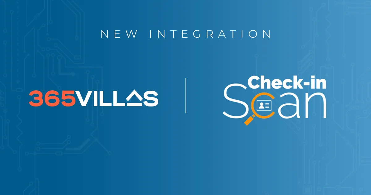 Simplifying Check-Ins: Check-in Scan and 365Villas Integration