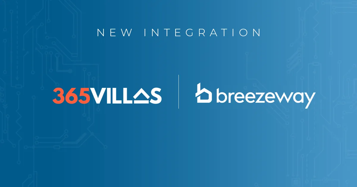 365Villas partners with Breezeway to help streamline operations